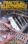 Book cover of Practical Electronics for Railway Modellers by AMOS, Roger